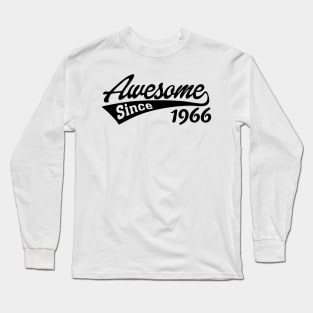 Awesome since 1966 Long Sleeve T-Shirt